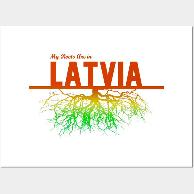 My Roots Are in Latvia Wall Art by Naves